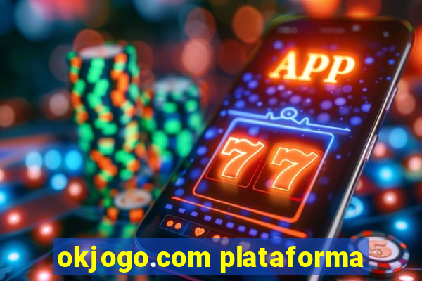 okjogo.com plataforma